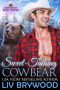 [Huckleberry Valley Shifters 03] • Sweet-Talking Cowbear (Huckleberry Valley Shifters Book 3)